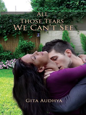 cover image of All Those Tears We Can't See